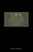 CIPA Guide to the Patents Acts: 9th ed with 4th Supplement