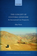 Cover for The Concept of Cultural Genocide - An International Law Perspective