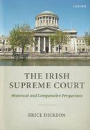 The Irish Supreme Court: Historical and Comparative Perspectives