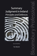 Summary Judgment in Ireland: Principles and Defences