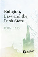 Religion, Law and the Irish State