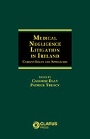 Medical Negligence Litigation in Ireland - Hardback