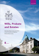 Law Society of Ireland: Wills, Probate and Estates 8th ed