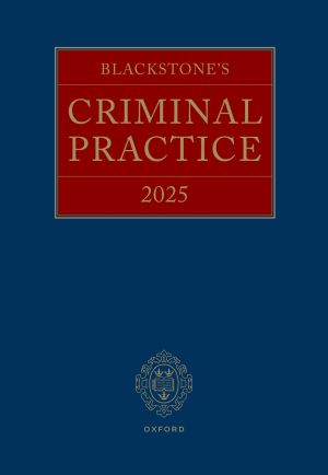 Blackstone's Criminal Practice 2025 (with Supplement 1 only)