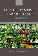 The Substantive Law of the EU: The Four Freedoms 8th ed