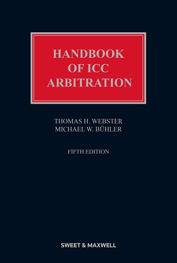 Handbook of ICC Arbitration: Commentary and Materials 5th ed