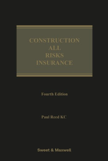 Construction All Risks Insurance 4th ed
