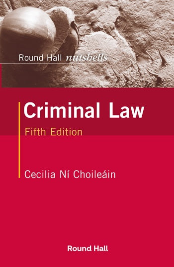 Round Hall Nutshells: Criminal Law 5th ed
