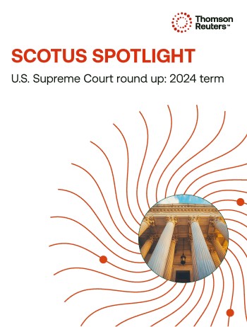 SCOTUS Spotlight: U.S. Supreme Court round up - 2024 term