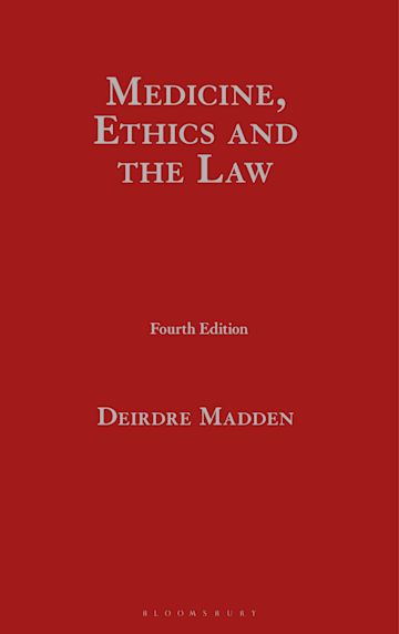 Medicine, Ethics and the Law in Ireland 4th ed