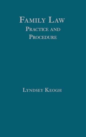 Family Law: Practice and Procedure