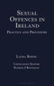 Sexual Offences in Ireland: Practice and Procedure
