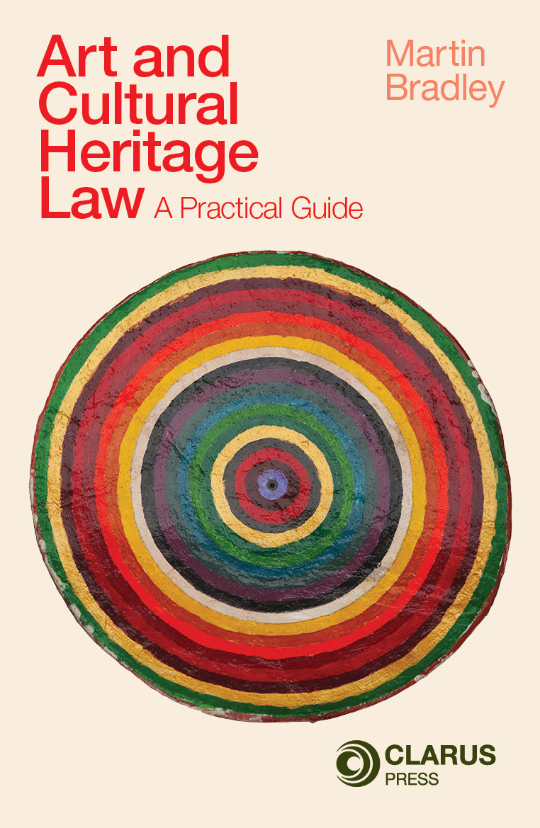 Art and Cultural Heritage Law: A Practical Guide