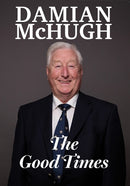 The Good Times by Damian McHugh