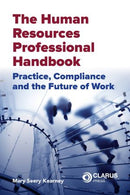The Human Resources Professional Handbook: Practice, Compliance and the Future of Work