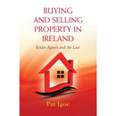 Buying and Selling Property in Ireland: Estate Agents and the Law