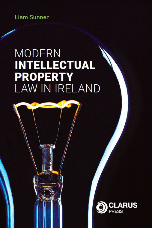 Modern Intellectual Property Law in Ireland