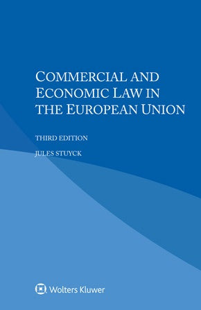 Commercial and Economic Law in the European Union, Third Edition