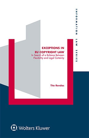 Exceptions in EU Copyright Law: In Search of a Balance Between Flexibility and Legal Certainty