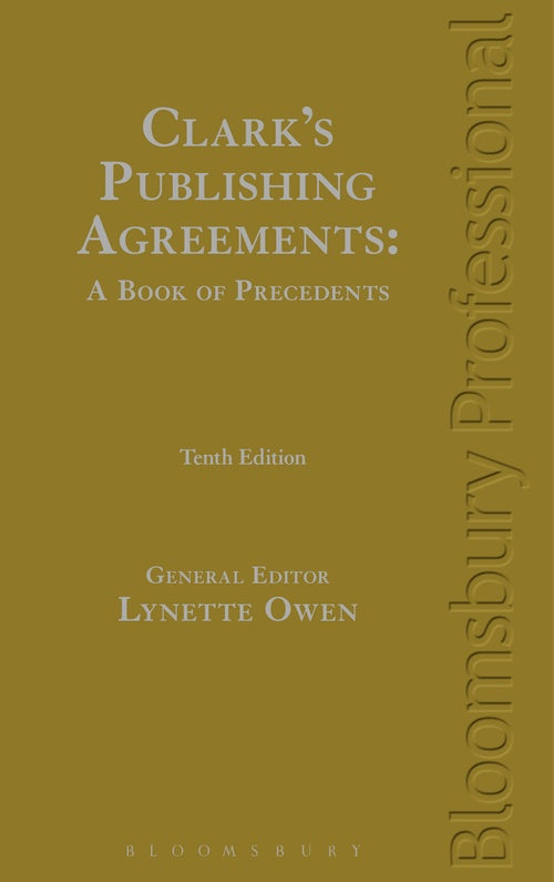 Clark's Publishing Agreements: A book of Precedents