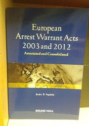 European Arrest Warrant Acts 2003 & 2012