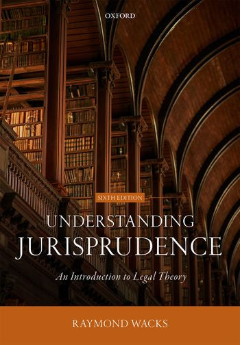 Understanding Jurisprudence: An Introduction to Legal Theory 6th ed