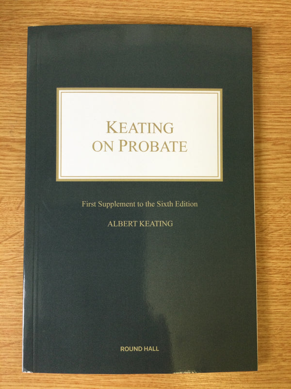 Keating on Probate - First Supplement to the sixth edition