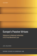 Europe's Passive Virtues : Deference to National Authorities in EU Free Movement Law
