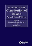 The Constitution Of Ireland: 75 Years Of