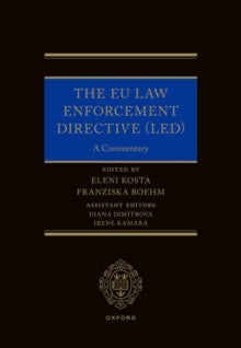 The EU Law Enforcement Directive (LED) : A Commentary