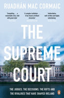 The Supreme Court by Ruadhan Mac Cormaic