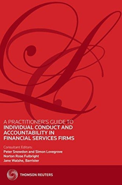 Individual Conduct and Accountability : A Practical Guide for Financial Services Firms