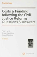 Costs & Funding Following the Civil Justice Reforms : Questions & Answers