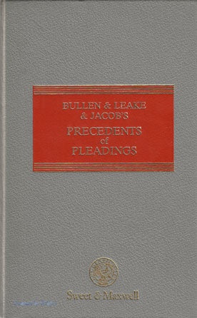 Bullen & Leake & Jacob's Precedents of Pleading 13th ed: Last Pre-Woolf Edition