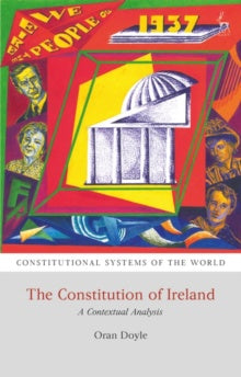 The Constitution of Ireland : A Contextual Analysis