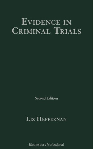 Evidence in Criminal Trials 2nd Edition