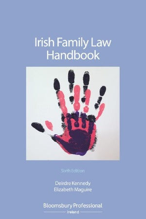 Irish Family Law Handbook 6th Edition