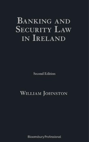 Banking and Security Law in Ireland