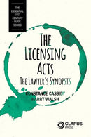 The Licensing Acts: The Lawyer’s Synopsis