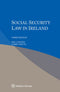 Social Security Law in Ireland 3rd edition