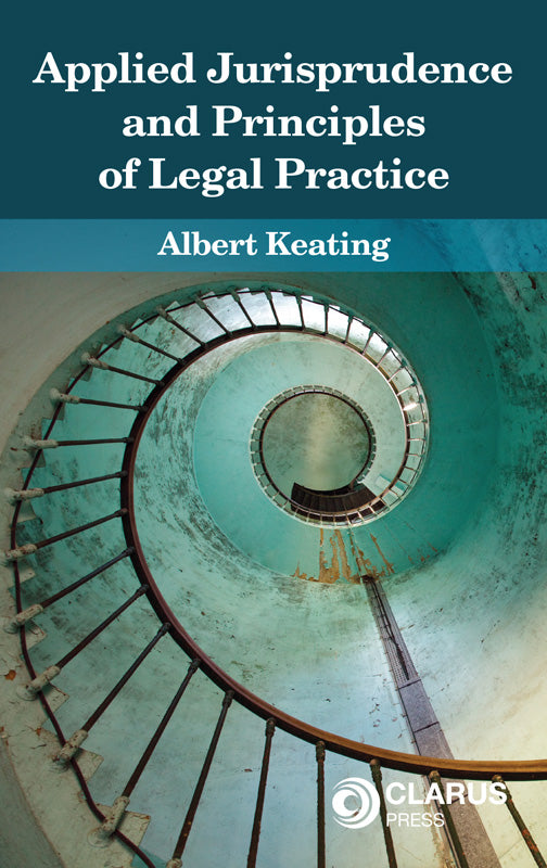 Applied Jurisprudence and Principles of Legal Practice