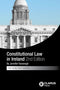 Constitutional Law in Ireland - Second Edition