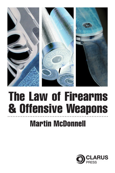 Law Of Firearms & Offensive Weapons