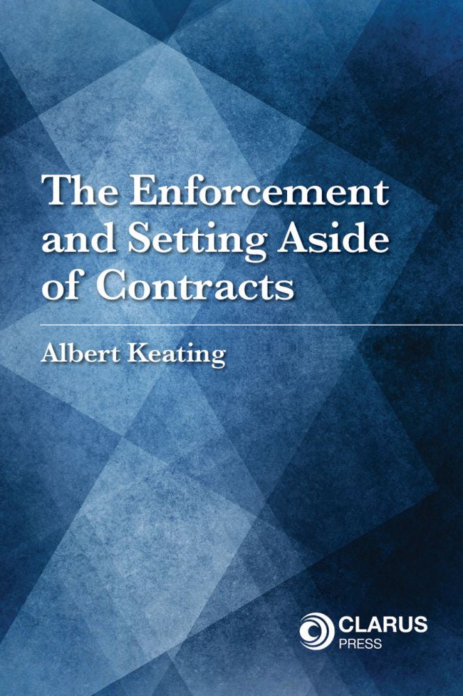 The Enforcement and Setting Aside of Contracts