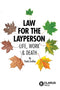 Law for the Layperson: Life, Work & Death