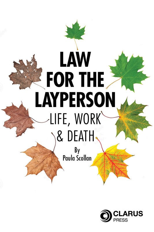 Law for the Layperson: Life, Work & Death