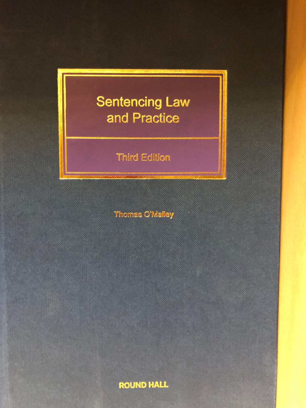 Sentencing Law, 3rd Edition – Legal & General / Legalbooks.ie